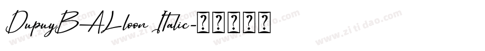 DupuyBALloon Italic字体转换